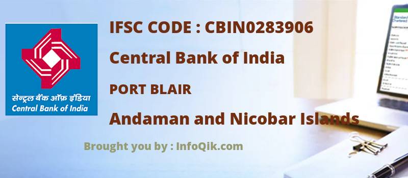 Central Bank of India Port Blair, Andaman and Nicobar Islands - IFSC Code