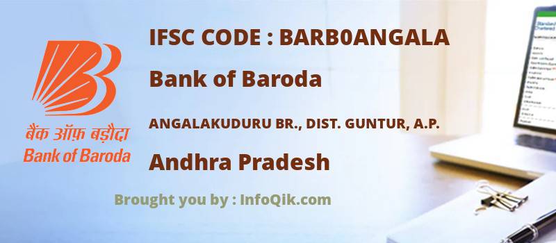 Bank of Baroda Angalakuduru Br., Dist. Guntur, A.p., Andhra Pradesh - IFSC Code