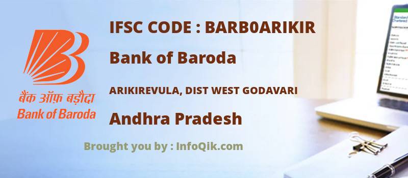 Bank of Baroda Arikirevula, Dist West Godavari, Andhra Pradesh - IFSC Code