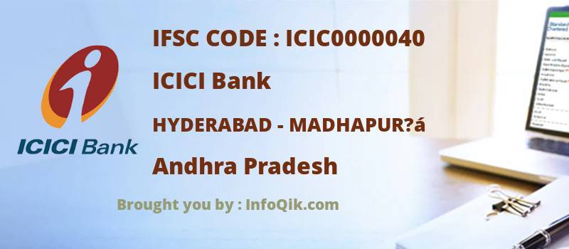 ICICI Bank Hyderabad - Madhapur?á, Andhra Pradesh - IFSC Code