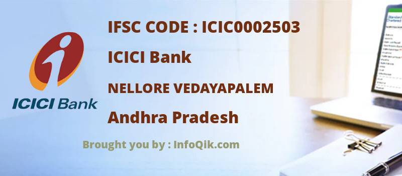 ICICI Bank Nellore Vedayapalem, Andhra Pradesh - IFSC Code