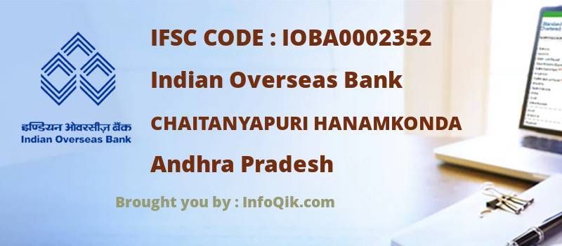 Indian Overseas Bank Chaitanyapuri Hanamkonda, Andhra Pradesh - IFSC Code