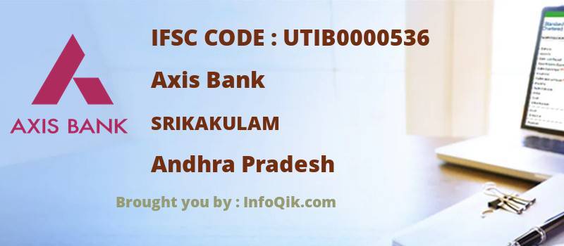 Axis Bank Srikakulam, Andhra Pradesh - IFSC Code