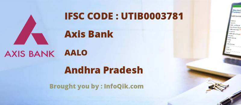 Axis Bank Aalo, Andhra Pradesh - IFSC Code