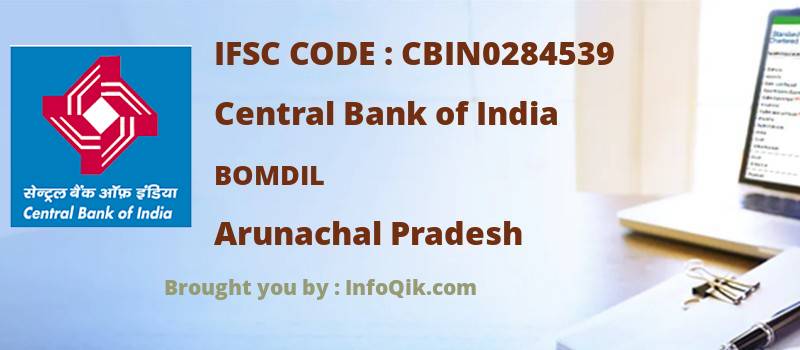 Central Bank of India Bomdil, Arunachal Pradesh - IFSC Code