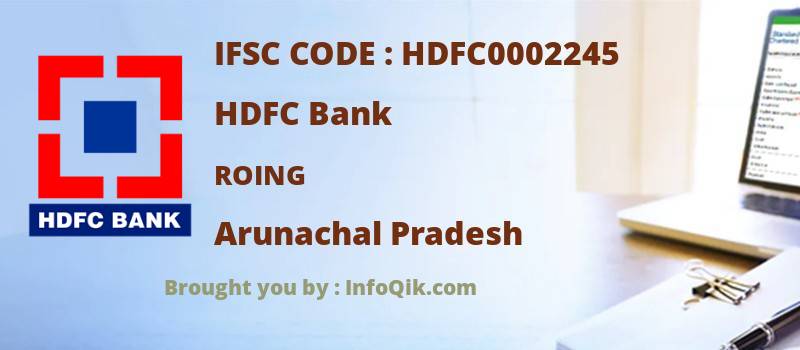 HDFC Bank Roing, Arunachal Pradesh - IFSC Code