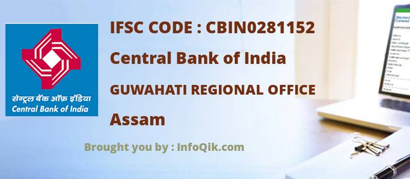 Central Bank of India Guwahati Regional Office, Assam - IFSC Code