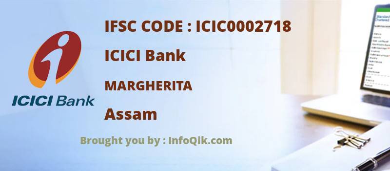 ICICI Bank Margherita, Assam - IFSC Code