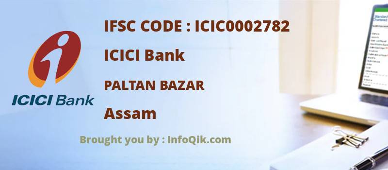 ICICI Bank Paltan Bazar, Assam - IFSC Code