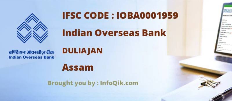 Indian Overseas Bank Duliajan, Assam - IFSC Code