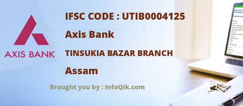 Axis Bank Tinsukia Bazar Branch, Assam - IFSC Code