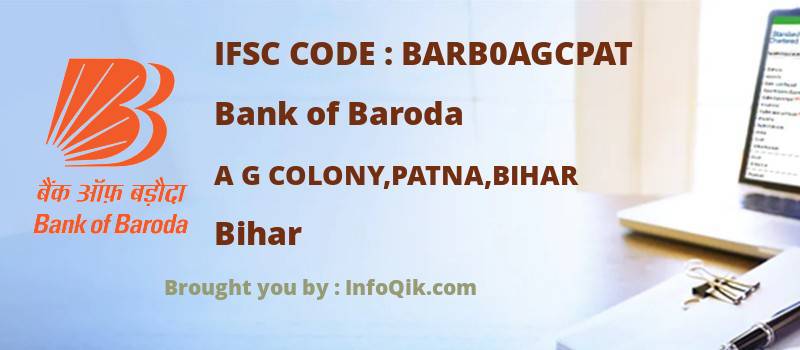 Bank of Baroda A G Colony,patna,bihar, Bihar - IFSC Code