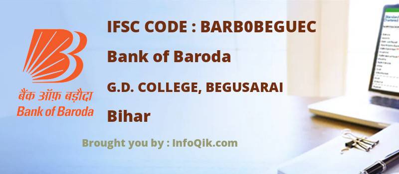 Bank of Baroda G.d. College, Begusarai, Bihar - IFSC Code