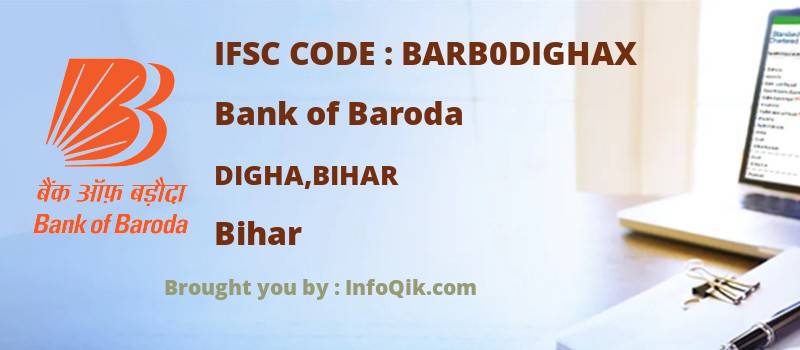 Bank of Baroda Digha,bihar, Bihar - IFSC Code