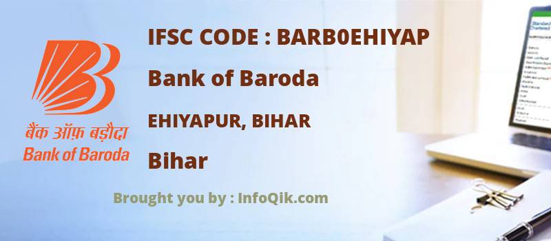 Bank of Baroda Ehiyapur, Bihar, Bihar - IFSC Code