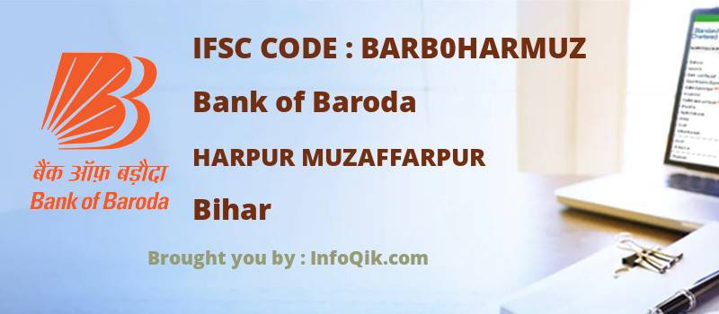 Bank of Baroda Harpur Muzaffarpur, Bihar - IFSC Code