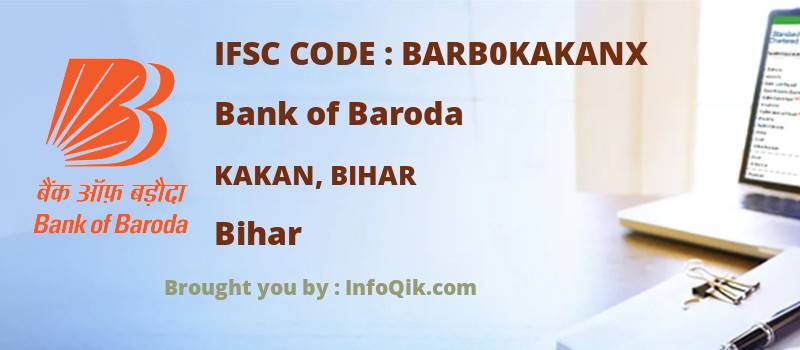 Bank of Baroda Kakan, Bihar, Bihar - IFSC Code