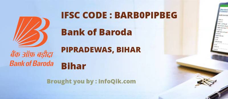 Bank of Baroda Pipradewas, Bihar, Bihar - IFSC Code