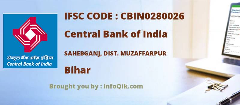 Central Bank of India Sahebganj, Dist. Muzaffarpur, Bihar - IFSC Code