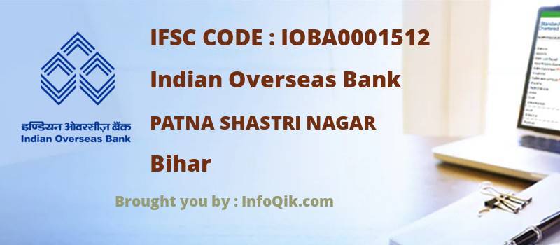 Indian Overseas Bank Patna Shastri Nagar, Bihar - IFSC Code