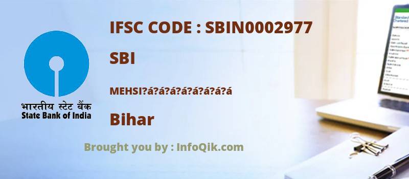 SBI Mehsi?á?á?á?á?á?á?á?á, Bihar - IFSC Code
