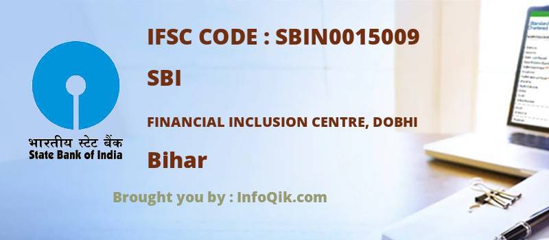 SBI Financial Inclusion Centre, Dobhi, Bihar - IFSC Code