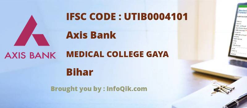 Axis Bank Medical College Gaya, Bihar - IFSC Code