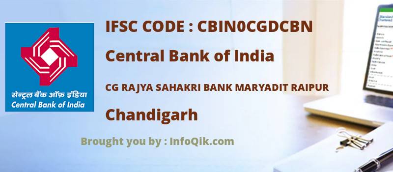 Central Bank of India Cg Rajya Sahakri Bank Maryadit Raipur, Chandigarh - IFSC Code