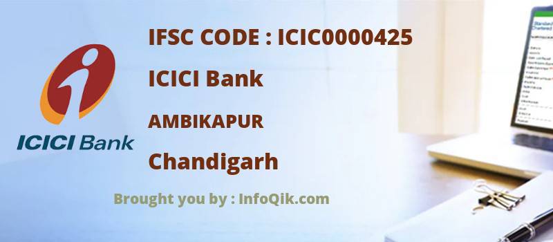 ICICI Bank Ambikapur, Chandigarh - IFSC Code