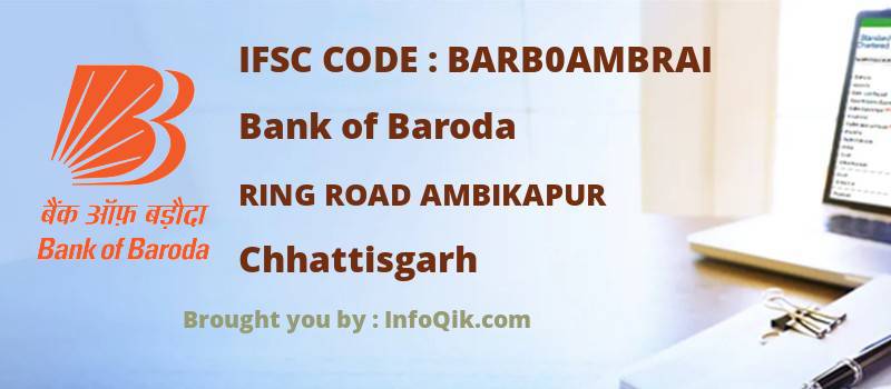 Bank of Baroda Ring Road Ambikapur, Chhattisgarh - IFSC Code