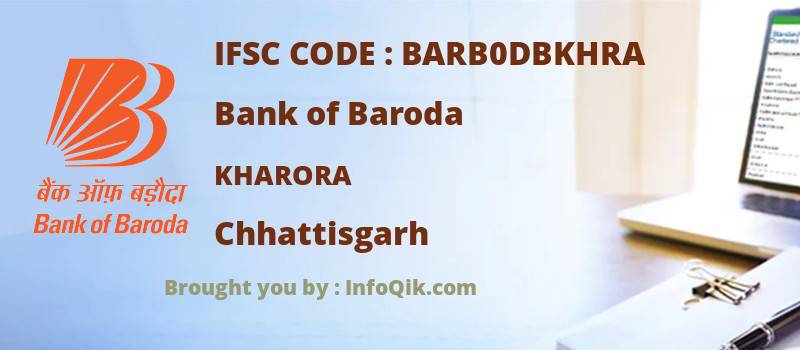 Bank of Baroda Kharora, Chhattisgarh - IFSC Code