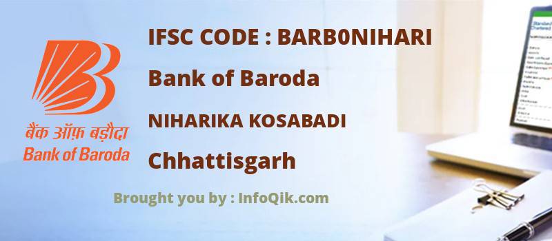 Bank of Baroda Niharika Kosabadi, Chhattisgarh - IFSC Code