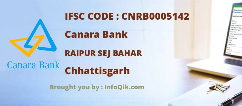 Canara Bank Raipur Sej Bahar, Chhattisgarh - IFSC Code