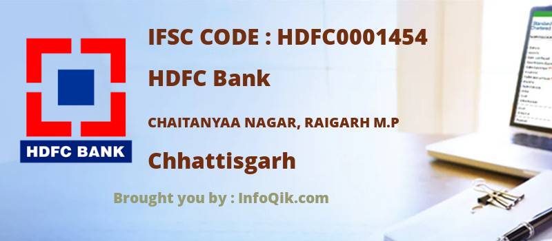 HDFC Bank Chaitanyaa Nagar, Raigarh M.p, Chhattisgarh - IFSC Code