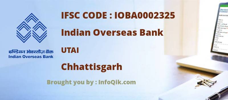 Indian Overseas Bank Utai, Chhattisgarh - IFSC Code