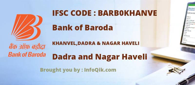 Bank of Baroda Khanvel,dadra & Nagar Haveli, Dadra and Nagar Haveli - IFSC Code