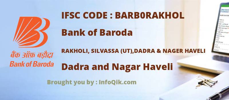 Bank of Baroda Rakholi, Silvassa (ut),dadra & Nager Haveli, Dadra and Nagar Haveli - IFSC Code