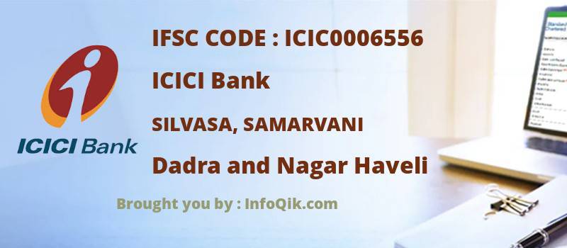 ICICI Bank Silvasa, Samarvani, Dadra and Nagar Haveli - IFSC Code