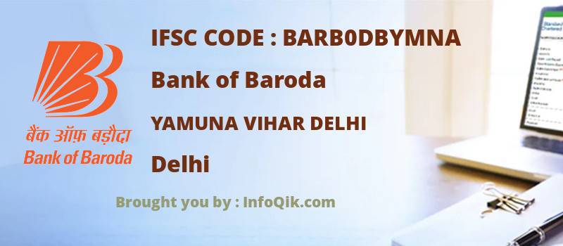 Bank of Baroda Yamuna Vihar Delhi, Delhi - IFSC Code