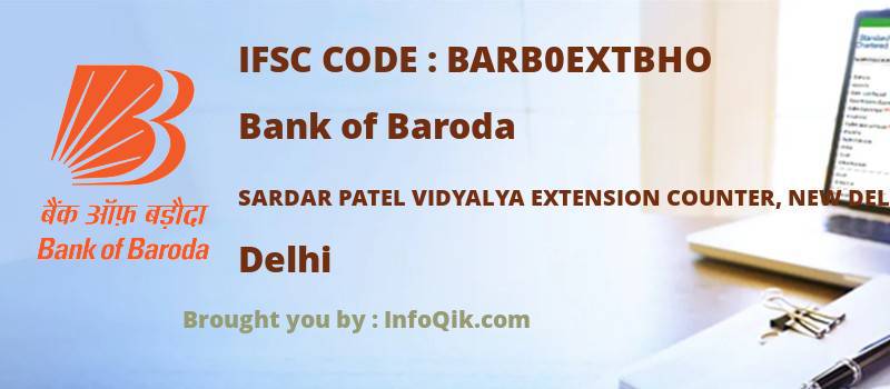 Bank of Baroda Sardar Patel Vidyalya Extension Counter, New Delhi, Delhi - IFSC Code