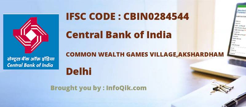 Central Bank of India Common Wealth Games Village,akshardham, Delhi - IFSC Code