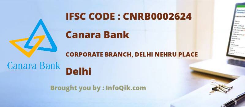 Canara Bank Corporate Branch, Delhi Nehru Place, Delhi - IFSC Code