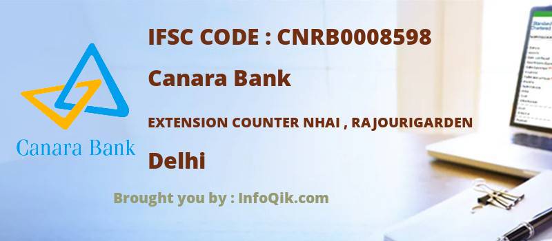 Canara Bank Extension Counter Nhai , Rajourigarden, Delhi - IFSC Code