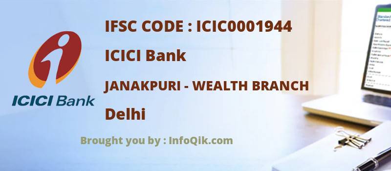 ICICI Bank Janakpuri - Wealth Branch, Delhi - IFSC Code