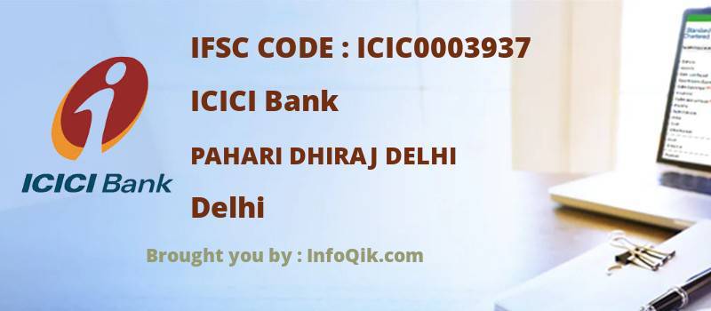 ICICI Bank Pahari Dhiraj Delhi, Delhi - IFSC Code