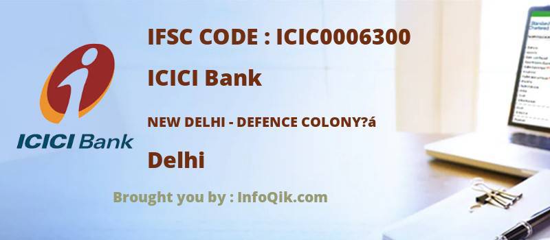 ICICI Bank New Delhi - Defence Colony?á, Delhi - IFSC Code