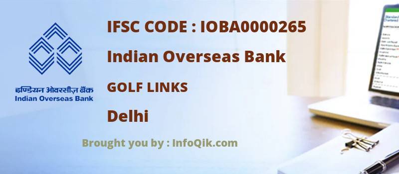 Indian Overseas Bank Golf Links, Delhi - IFSC Code