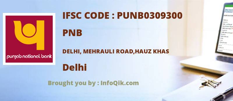 PNB Delhi, Mehrauli Road,hauz Khas, Delhi - IFSC Code