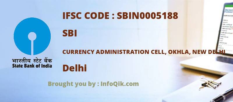 SBI Currency Administration Cell, Okhla, New Delhi, Delhi - IFSC Code