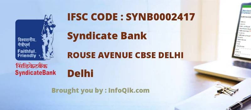 Syndicate Bank Rouse Avenue Cbse Delhi, Delhi - IFSC Code